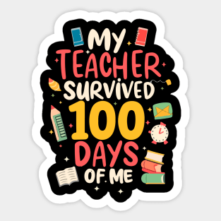 100 day of school Shirt My Teacher Survived 100 Days of me Sticker